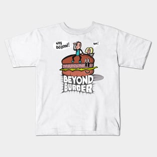 Beyond the burger Kids T-Shirt
